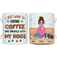 Personalized I Just Want To Drink Coffee And Snuggle With My Dog Mug 23971 thumb 1