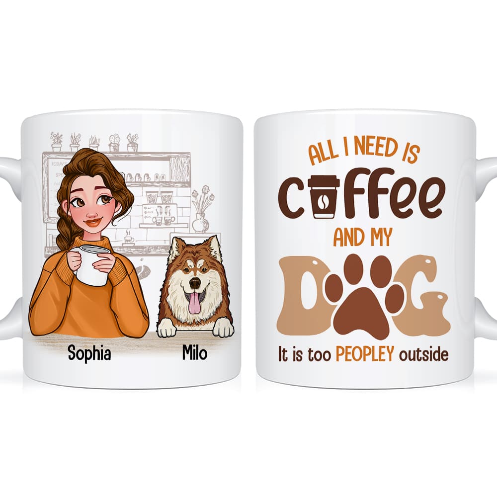 Personalized All I Need Is Coffee And My Dogs Mug 23973 Primary Mockup