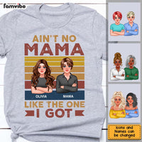 Personalized Gift Ain't No Mama Like The One I Got Shirt - Hoodie - Sweatshirt 23979 thumb 1