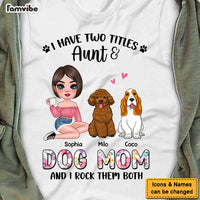 Personalized Gift for Dog Mom I Have Two Titles Shirt - Hoodie - Sweatshirt 23982 thumb 1