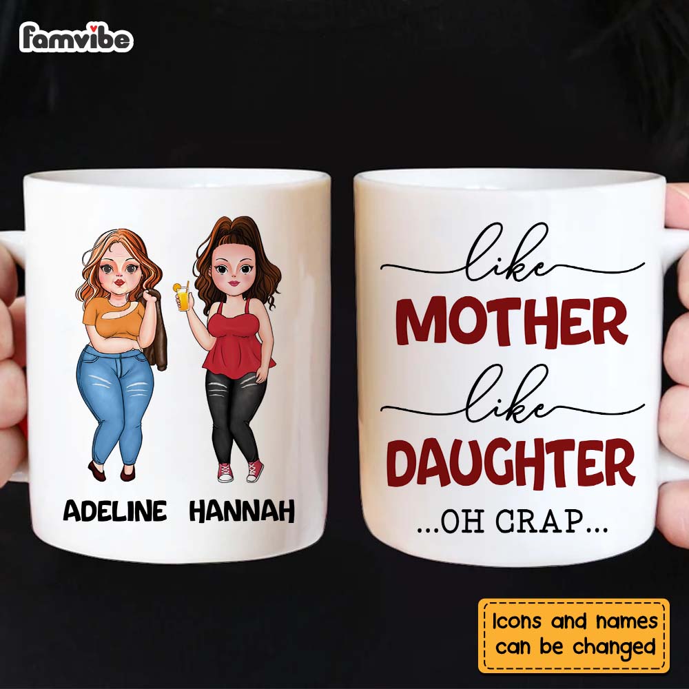 Personalized Gift Like Mother Like Daughter Mug 23601 Primary Mockup