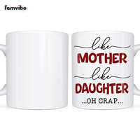 Personalized Gift Like Mother Like Daughter Mug 23601 thumb 1