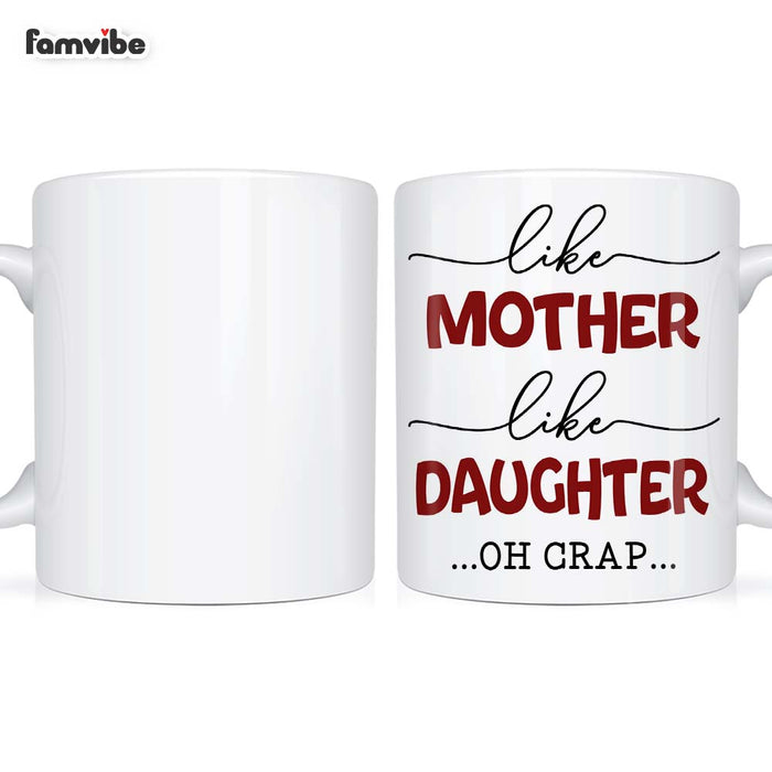 Personalized Gift Like Mother Like Daughter Mug 23601 1