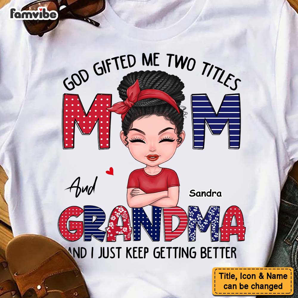 Personalized God Gifted Me Two Title Mom And Grandma Shirt 23994 Primary Mockup