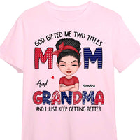 Personalized God Gifted Me Two Title Mom And Grandma Shirt - Hoodie - Sweatshirt 23994 thumb 1