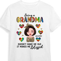 Personalized Being A Grandma Doesn't Make Me Old It Makes Me Blessed Shirt - Hoodie - Sweatshirt 24018 thumb 1