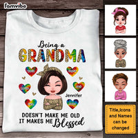 Personalized Being A Grandma Doesn't Make Me Old It Makes Me Blessed Shirt - Hoodie - Sweatshirt 24018 thumb 1