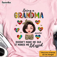 Personalized Being A Grandma Doesn't Make Me Old It Makes Me Blessed Shirt - Hoodie - Sweatshirt 24018 thumb 1