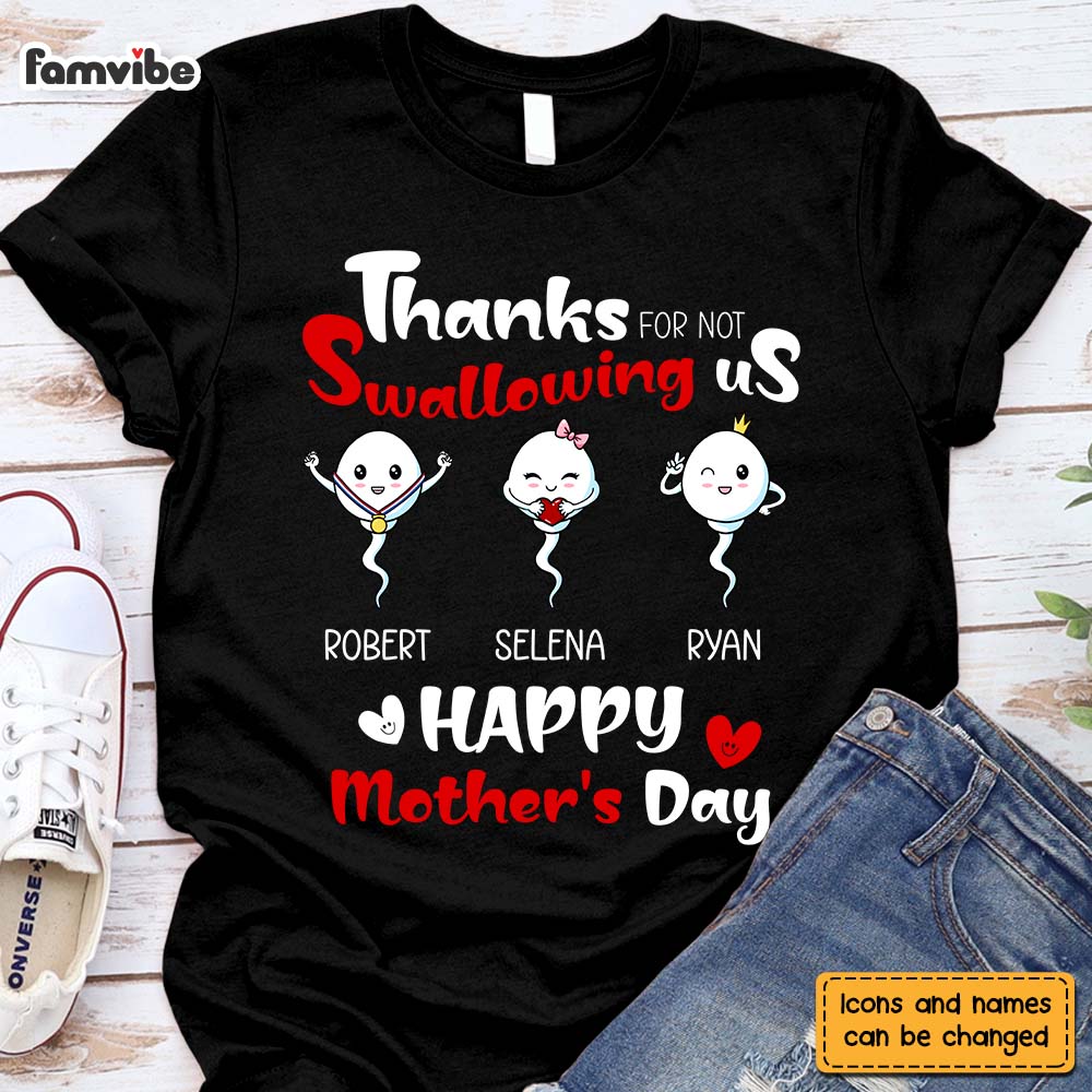 Personalized  Gift  For Mom Thanks For Not Swallowing Us  Mother's Day Funny Birthday Shirt 24025 Primary Mockup