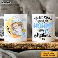 Personalized You Are Doing A Great Job Mommy Mug 24026 thumb 1