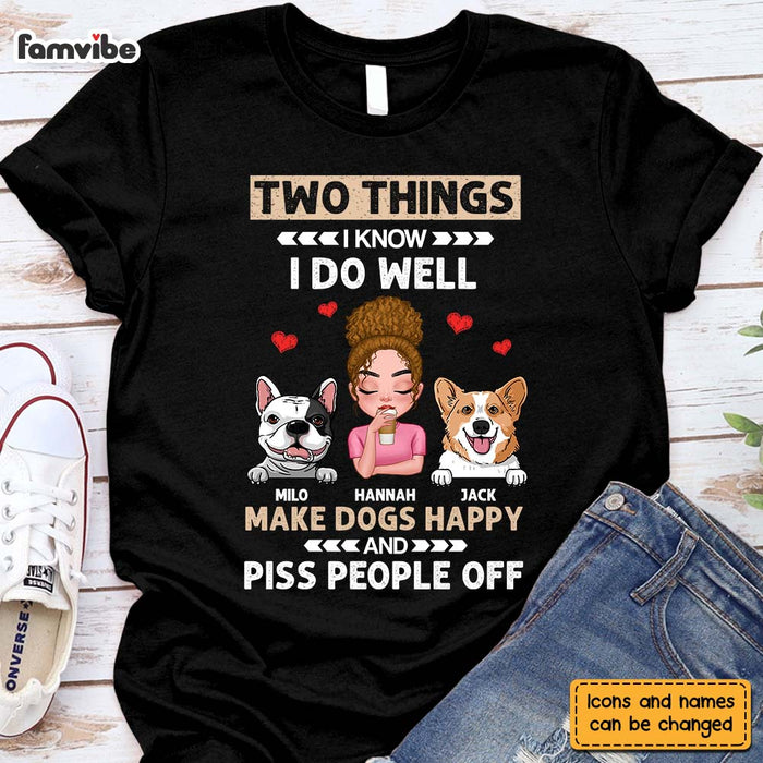 Personalized Gift for Dog Mom Two Things I Know I Do Well Shirt - Hoodie - Sweatshirt 24030 1