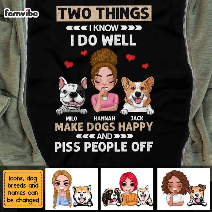 Personalized Gift for Dog Mom Two Things I Know I Do Well Shirt - Hoodie - Sweatshirt 24030 1