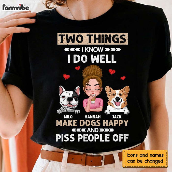 Personalized Gift for Dog Mom Two Things I Know I Do Well Shirt - Hoodie - Sweatshirt 24030 1