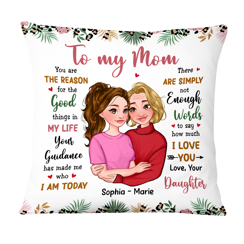 Personalized To My Mom The Reason For The Good Things Pillow 24046 Primary Mockup