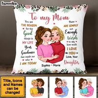 Personalized To My Mom The Reason For The Good Things Pillow 24046 thumb 1