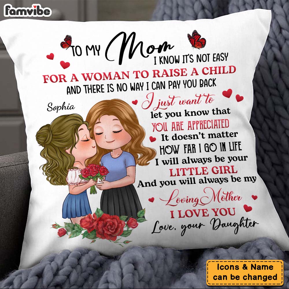 Personalized To My Mom I Will Always Be Your Little Girl Pillow 24055 Primary Mockup