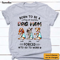 Personalized Gift for Dog Mom Forced To Go To Work Shirt - Hoodie - Sweatshirt 24074 thumb 1