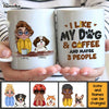 Personalized Like Dog And Coffee Mug 24079 1