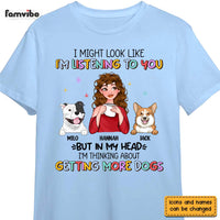 Personalized I'm Thinking About Getting More Dogs Shirt - Hoodie - Sweatshirt 24084 thumb 1