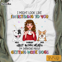 Personalized I'm Thinking About Getting More Dogs Shirt - Hoodie - Sweatshirt 24084 thumb 1
