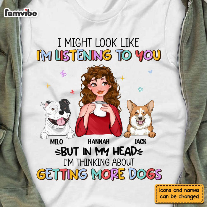Personalized I'm Thinking About Getting More Dogs Shirt - Hoodie - Sweatshirt 24084 1