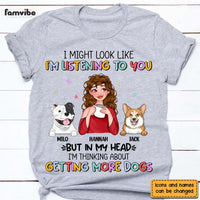 Personalized I'm Thinking About Getting More Dogs Shirt - Hoodie - Sweatshirt 24084 thumb 1