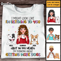 Personalized I'm Thinking About Getting More Dogs Shirt - Hoodie - Sweatshirt 24084 thumb 1