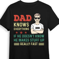 Personalized Father Day Gift Dad Knows Everything Shirt - Hoodie - Sweatshirt 24110 thumb 1