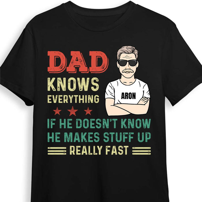 Personalized Father Day Gift Dad Knows Everything Shirt - Hoodie - Sweatshirt 24110 1