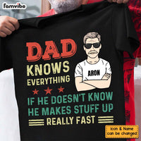 Personalized Father Day Gift Dad Knows Everything Shirt - Hoodie - Sweatshirt 24110 thumb 1