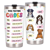 Personalized Gift Dog Texting Codes Steel Tumbler 24119 thumb 1