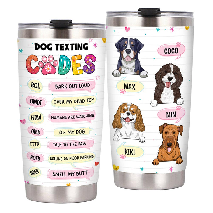 Personalized Gift Dog Texting Codes Steel Tumbler 24119 1