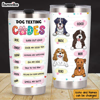 Personalized Gift Dog Texting Codes Steel Tumbler 24119 thumb 1