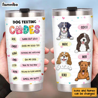 Personalized Gift Dog Texting Codes Steel Tumbler 24119 thumb 1