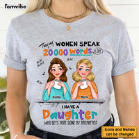 Personalized Gift I Have A Daughter Who Speaks A Lot Shirt - Hoodie - Sweatshirt 24123 thumb 1