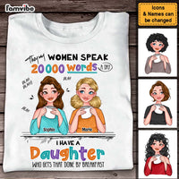 Personalized Gift I Have A Daughter Who Speaks A Lot Shirt - Hoodie - Sweatshirt 24123 thumb 1