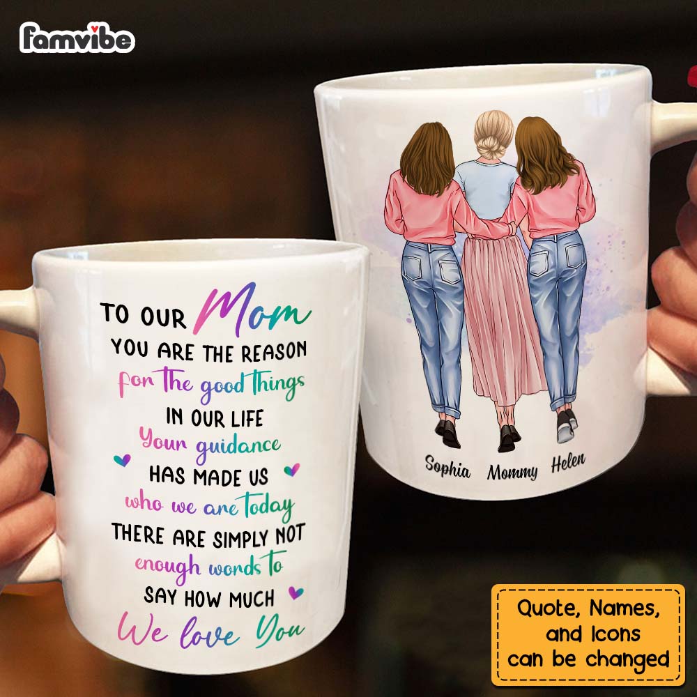 Personalized To My Mom The Reason For The Good Things Mug 24129 Primary Mockup