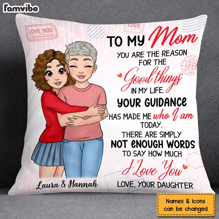 Personalized To My Mom The Reason For The Good Things Pillow 24132 1