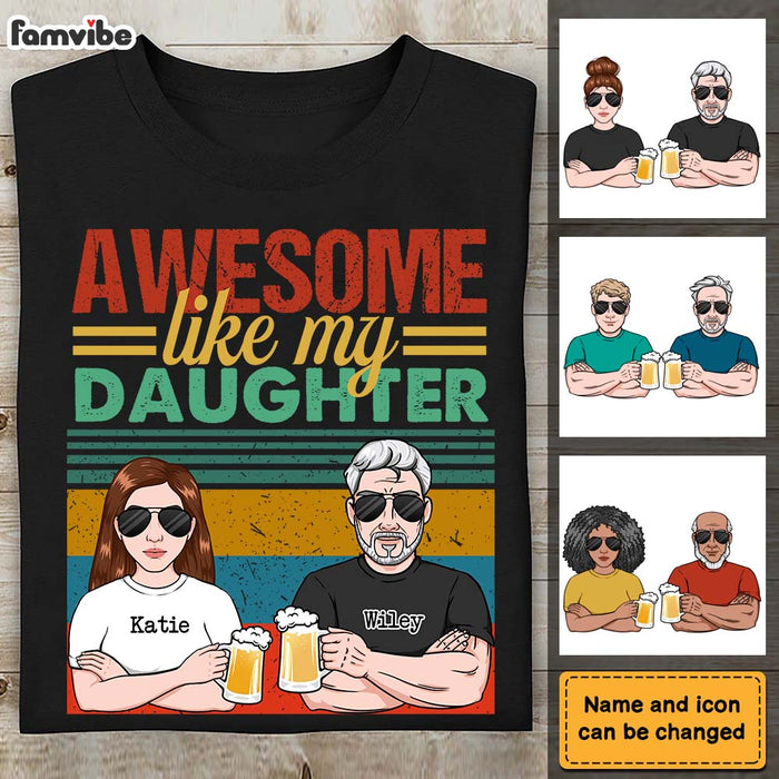 Personalized Gift For Dad Awesome Like My Daughter Shirt - Hoodie - Sweatshirt 24139 1