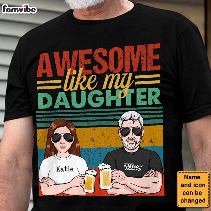 Personalized Gift For Dad Awesome Like My Daughter Shirt - Hoodie - Sweatshirt 24139 1