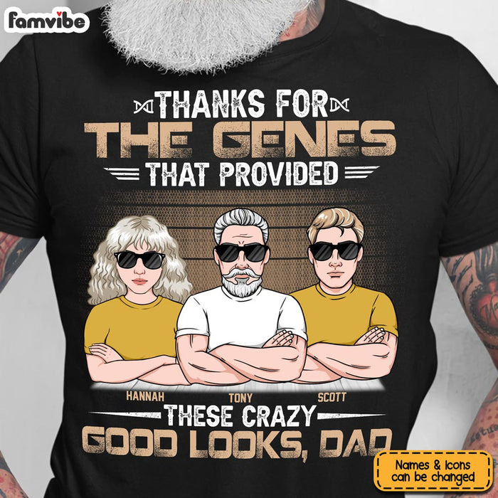 Personalized Gift For Dad Thanks For The Genes Shirt - Hoodie - Sweatshirt 24146 1