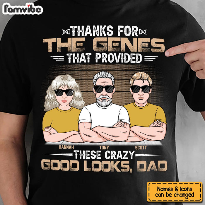 Personalized Gift For Dad Thanks For The Genes Shirt - Hoodie - Sweatshirt 24146 1