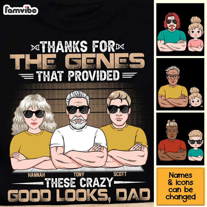Personalized Gift For Dad Thanks For The Genes Shirt - Hoodie - Sweatshirt 24146 1