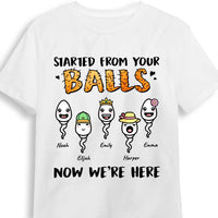 Personalized Gift Started From Your Balls Now We're Here Shirt - Hoodie - Sweatshirt 24183 thumb 1
