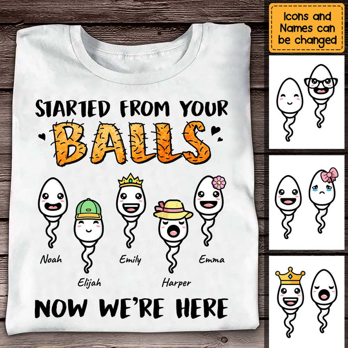 Personalized Gift Started From Your Balls Now We're Here Shirt - Hoodie - Sweatshirt 24183 1