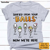 Personalized Gift Started From Your Balls Now We're Here Shirt - Hoodie - Sweatshirt 24183 thumb 1