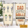 Personalized Gift Dad Of All The Sweaty, Hairy Balls Steel Tumbler 24184 1