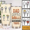 Personalized Gift Dad Of All The Sweaty, Hairy Balls Steel Tumbler 24184 1