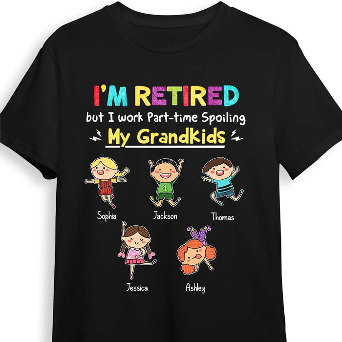 Personalized Grandpa I'm Retired Work Part-time Spoiling My Grandkids Shirt - Hoodie - Sweatshirt 24197 1