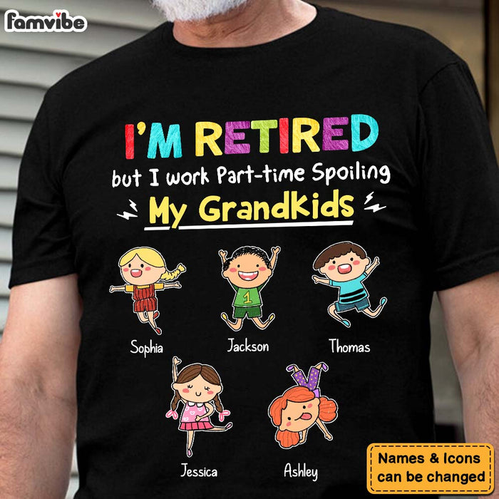 Personalized Grandpa I'm Retired Work Part-time Spoiling My Grandkids Shirt - Hoodie - Sweatshirt 24197 1